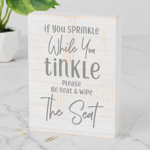 Rustic Farmhouse If You Sprinkle Funny Bathroom Wooden Box Sign