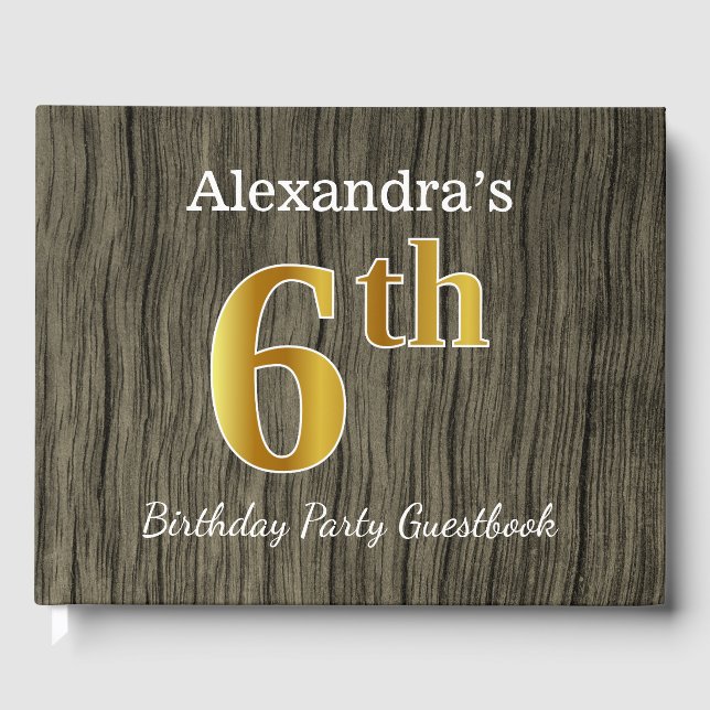Rustic, Faux Gold 6th Birthday Party + Custom Name Guest Book (Front)