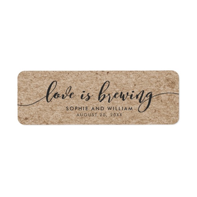 Rustic Faux Kraft Script Love is Brewing Wedding Label (Front)