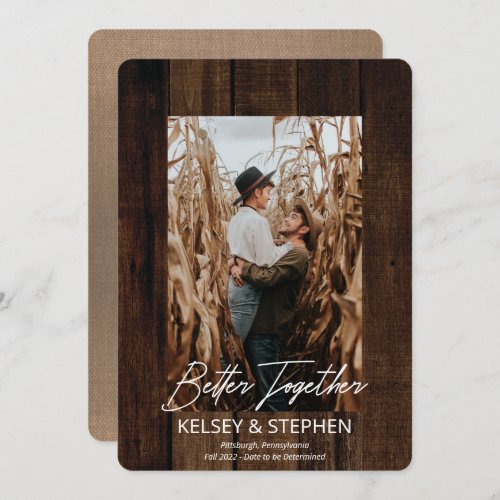 Rustic Faux Wood Better Together Photo Engagement Announcement
