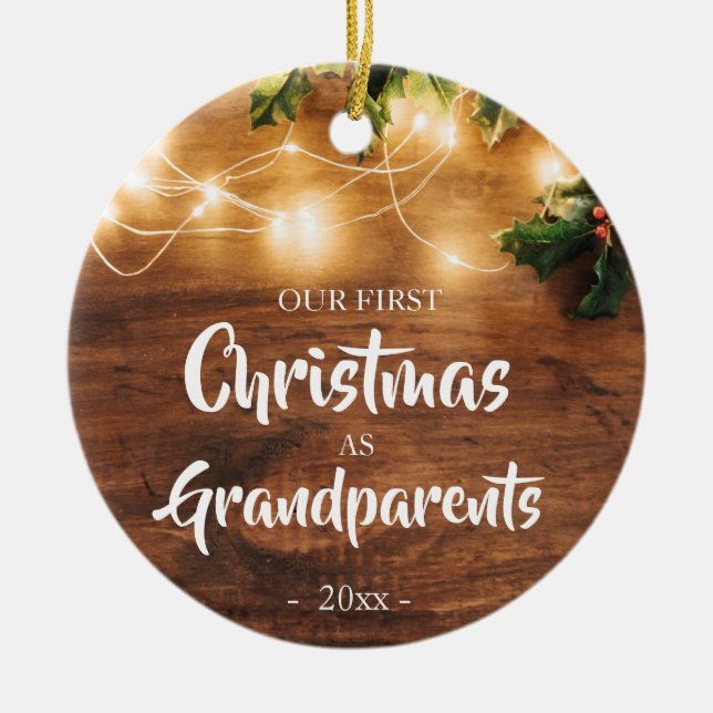 Rustic First Christmas as Grandparents Ceramic Ornament (Front)