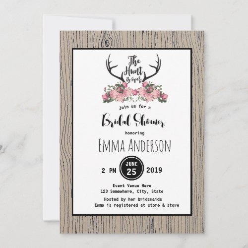 Rustic Floral Barnwood Hunt is Over Bridal Shower Invitation