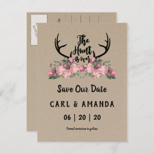 Rustic Floral Kraft Hunt is Over Save The Date Announcement Postcard