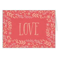 Rustic Floral Love | Pinkish Orange | Card