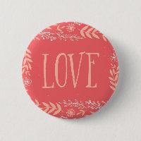 Rustic Floral Love | Pinkish Orange Pinback Button