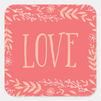 Rustic Floral Love | Pinkish Orange Square Sticker