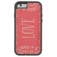 Rustic Floral Love | Pinkish Orange Tough Xtreme iPhone 6 Case