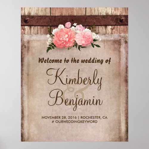 Rustic Floral Wedding Welcome Sign - Rustic country Wedding Welcome Sign Poster with pink flowers, old barn wood and vintage burlap