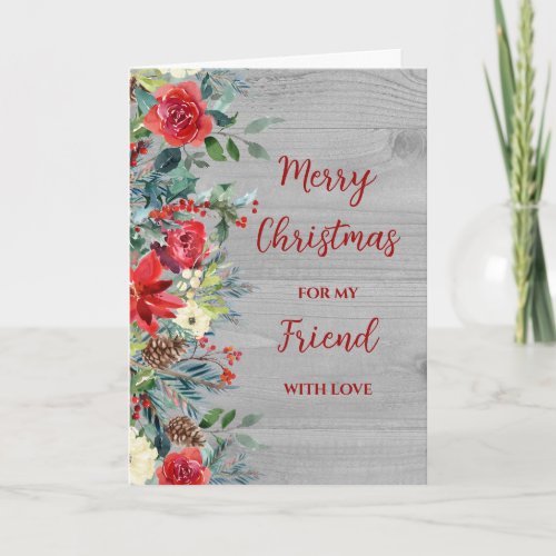Rustic Flowers Friend Merry Christmas Card