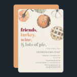 Rustic Friendsgiving Dinner Feast Party Invitation<br><div class="desc">A simple design with a focus on bold typography in fall colors and watercolor illustrations,  with a header that reads " friends,  turkey,  wine and lots of pie" includes a template on the back for an extra message for friends and family.</div>