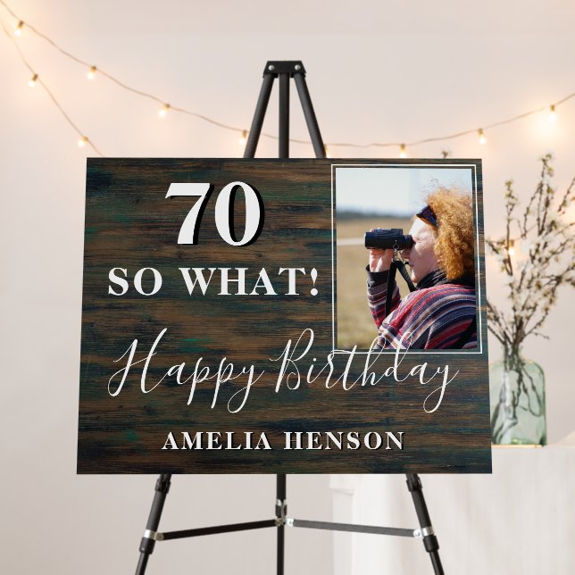 Rustic Funny 70 So What 70th Birthday Party Photo Foam Board (In Situ (Stand))
