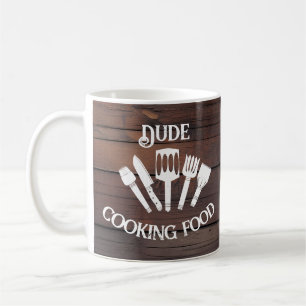 Rustic Funny Cooking Gift Men-'Dude Cooking Food'  Coffee Mug