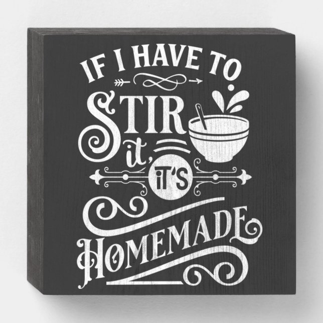 Rustic Funny Cooking Kitchen Food Quote Wooden Box Sign (Front Horizontal)