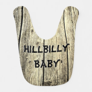 Rustic Funny Hillbilly Baby Wood Look Baby Bib