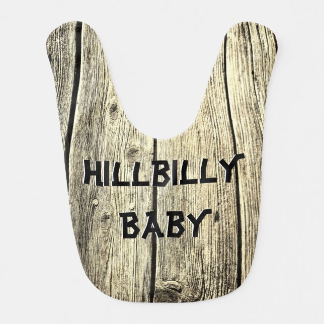 Rustic Funny Hillbilly Baby Wood Look Baby Bib (Front)