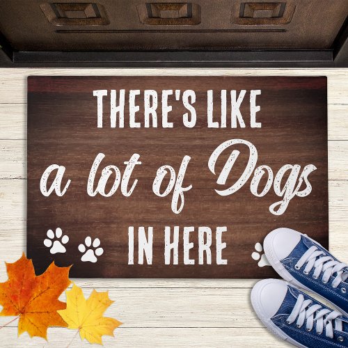 Rustic Funny Lot of Dogs in Here Pet Dog Lover  Doormat