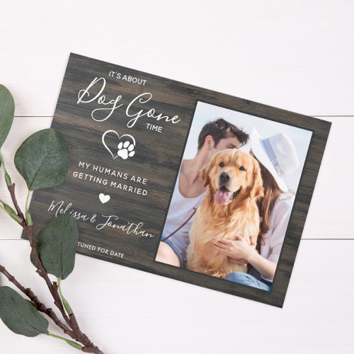 Rustic Funny Pet Wedding Photo Dog Engagement Announcement