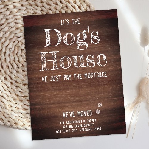 Rustic Funny Weve Moved New Home Dog Pet Moving Announcement Postcard