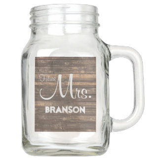 Rustic Future Mrs. Wood Wedding gift Mason Jar
