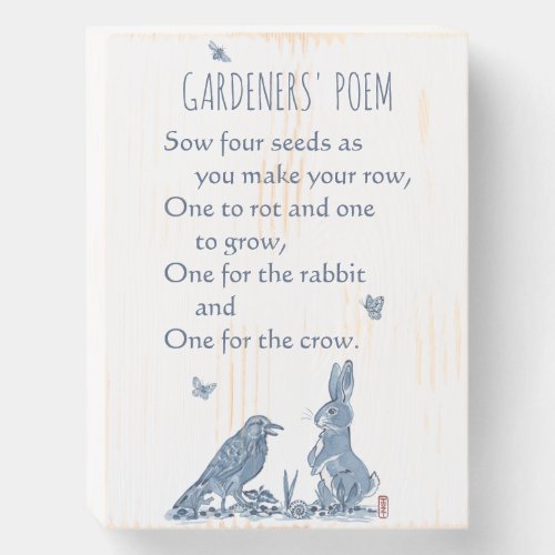 Rustic Gardeners Poem Blue  White Rabbit Crow Wooden Box Sign