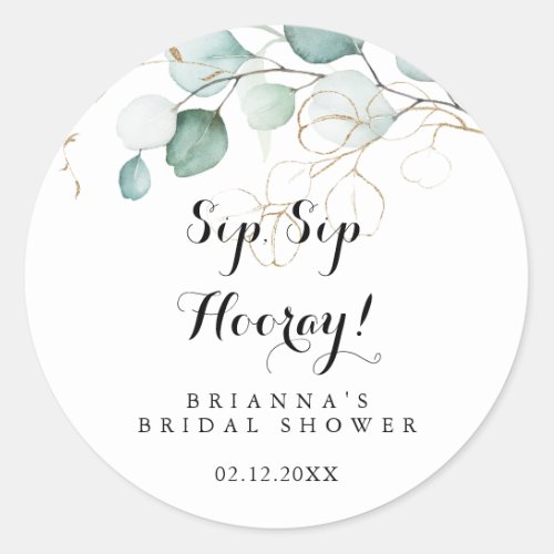 Rustic Gold Floral Sip Sip Hooray Bridal Shower Classic Round Sticker