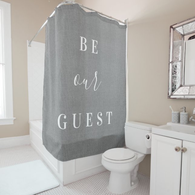 Rustic Gray Be Our Guest | Farmhouse Bathroom Shower Curtain (In Situ)