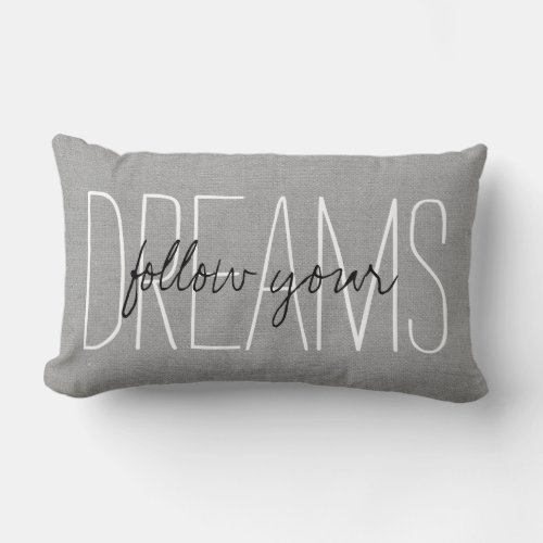 Rustic Gray Follow Your Dreams Lumbar Pillow