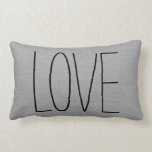 Rustic Gray Love Lumbar Pillow<br><div class="desc">Cute and simple rustic throw pillow design with LOVE in handwritten typography or add your own custom text. Please note that the background is a printed faux burlap texture, the pillow cover is not made of burlap canvas material. Click the Customize It button to add your own text for a...</div>