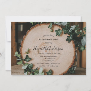 Rustic Greenery & Wood Slice Bachelorette Party Invitation