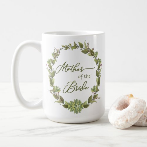 Rustic Greenery Wreath Berries Mother of the Bride Coffee Mug