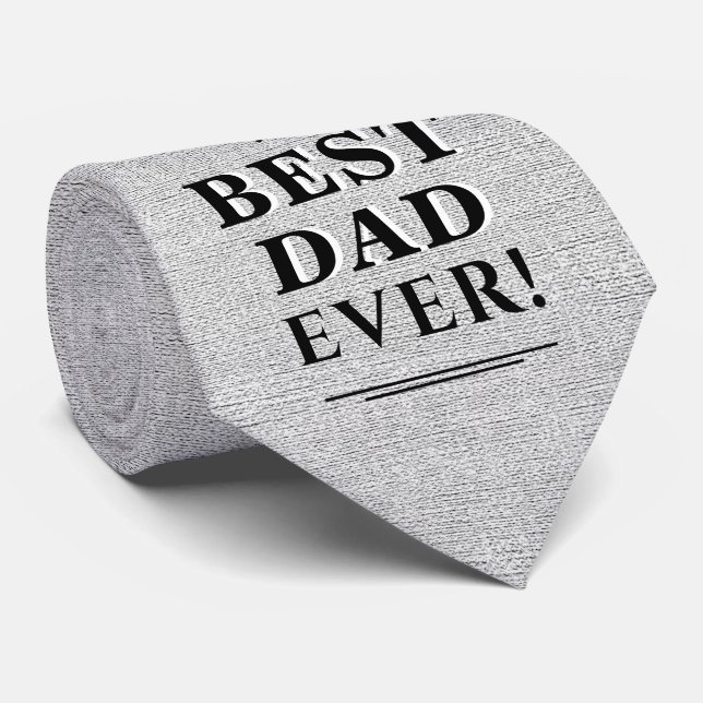 Rustic Grey Best Dad Ever Father`s Day Neck Tie (Rolled)