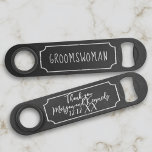 Rustic Groomswoman Thank You Wedding Bar Key<br><div class="desc">A quick and easy wedding favor for your Groomswoman. Just add a short thank you message on the reverse. Can be used for any member of your wedding party</div>