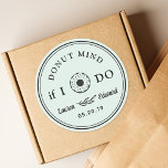 Rustic Hand Drawn Donut Mind If I Do Wedding Favor Classic Round Sticker<br><div class="desc">Custom-designed wedding donut favor stickers/labels featuring rustic hand-drawn style logo design. Personalize with bride and groom's names and wedding date.</div>