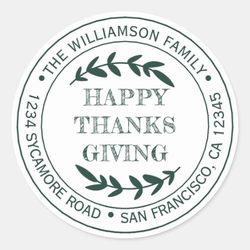 Rustic Happy Thanksgiving Return Address Green  Classic Round Sticker