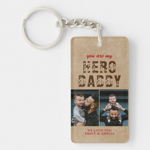 Rustic Hero Daddy Fathers Day 2 Photo Collage Keychain