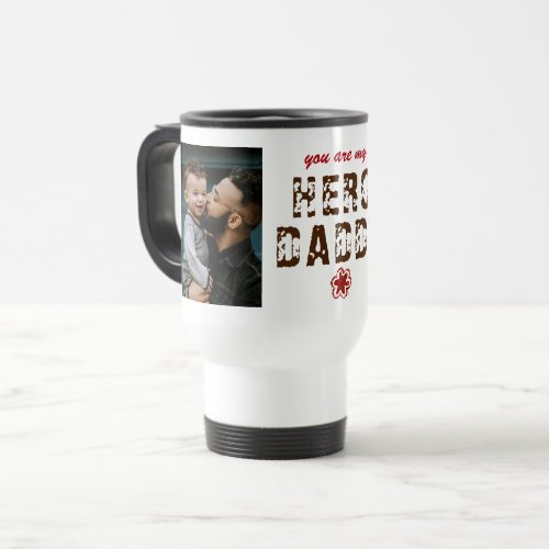 Rustic Hero Daddy Father`s Day 2 Photo Collage Travel Mug - Rustic You are our Hero Daddy Father`s Day 2 Photo Collage Travel Mug. Rustic beige background and trendy typography. Personalized travel mug for a dad. Add 2 photos. You can change daddy to dad, pap, papa,.... Perfect gift for a father on a Father`s Day, birthday or Christmas and it`s a sweet keepsake.
