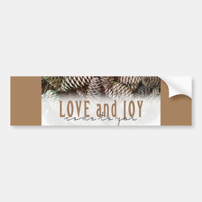 Rustic Holiday Love and Joy Pine Cone Bumper Sticker (Front)