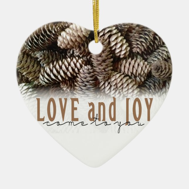Rustic Holiday Love and Joy Pine Cone Ceramic Ornament (Front)