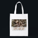 Rustic Holiday Love and Joy Pine Cone Grocery Bag<br><div class="desc">Festive,  rustic pine cones accentuate this classic,  elegant design wishing holiday Love and Joy.</div>