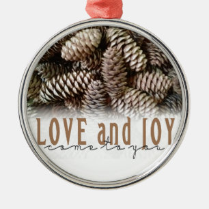 Rustic Holiday Love and Joy Pine Cone Metal Ornament