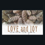 Rustic Holiday Love and Joy Pine Cone Rectangular Sticker<br><div class="desc">Festive,  rustic pine cones accentuate this classic,  elegant design wishing holiday Love and Joy.</div>