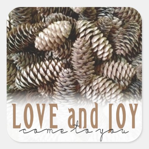 Rustic Holiday Love and Joy Pine Cone Square Sticker