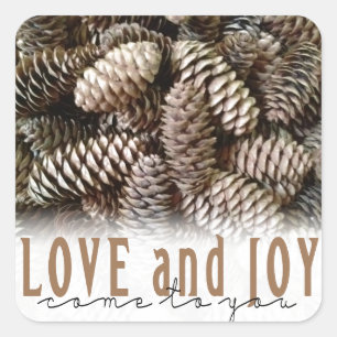Rustic Holiday Love and Joy Pine Cone Square Sticker
