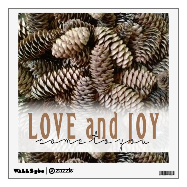 Rustic Holiday Love and Joy Pine Cone Wall Decal (Front)