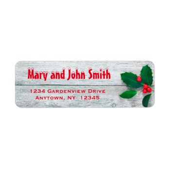 Rustic Holly Christmas Address Labels by HarpstringsDesigns at Zazzle