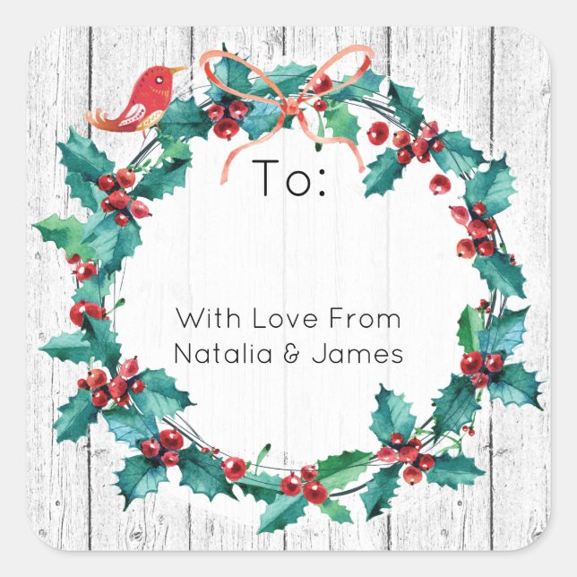 Rustic Holly Wreath Happy Holidays To & From Square Sticker (Front)