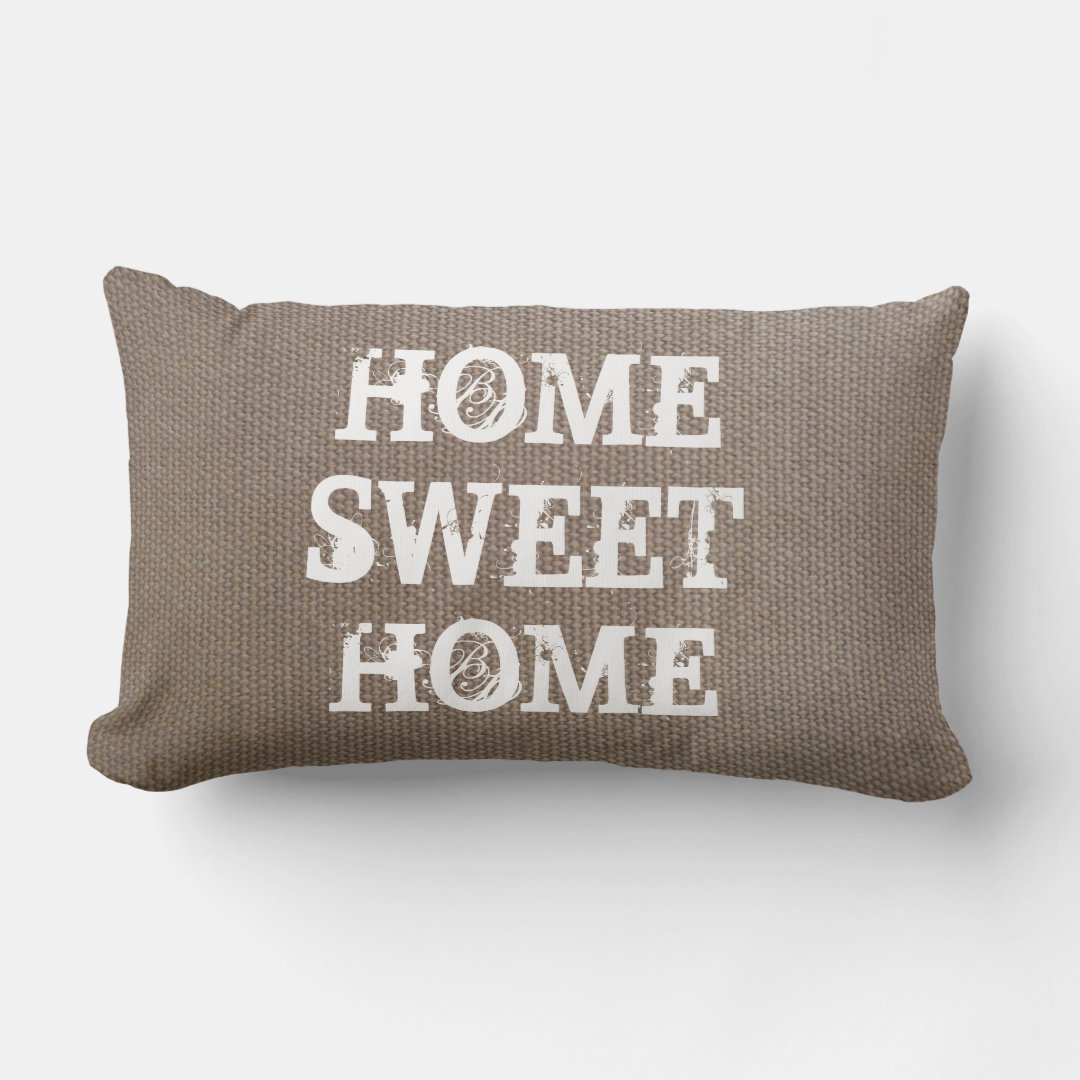 Rustic Home sweet home burlap lumbar throw pillow | Zazzle