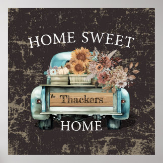 Rustic Home Sweet Home Vintage Truck Fall Flowers Poster