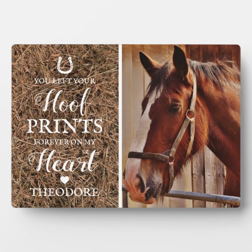 Rustic Horse Memorial - Pet Loss Photo Plaque - Rustic equestrian memorial plaque featuring a treasured photo of your beloved horse, a stable hay background, a horseshoe, heart, a sweet horse remembrance quote that reads "you left your hoof prints forever on my heart", and their name.