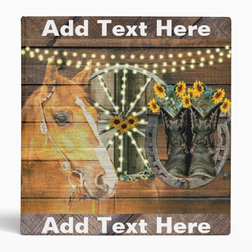 Rustic Horse Sunflowers Wagon Wheel Cowboy Boots 3 Ring Binder